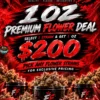 1 OZ PREMIUM FLOWER DEAL